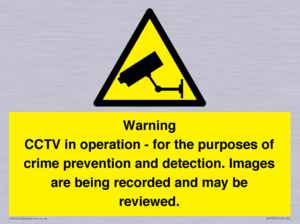 Warning CCTV in operation - for the purposes of crime prevention and detection. Images are being recorded and may be reviewed.